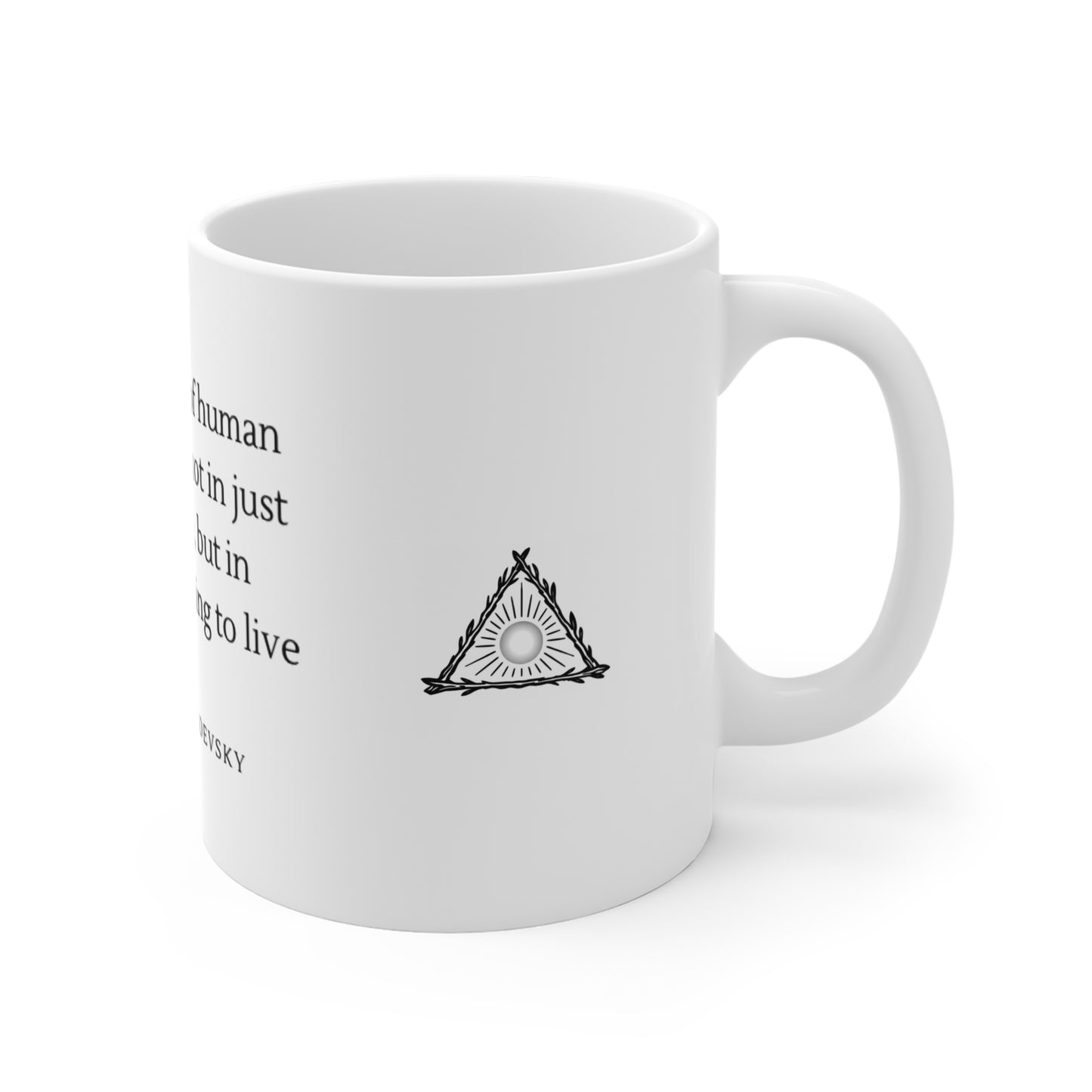 Dostoevsky Quote Mug | "The mystery of human existence" 11oz